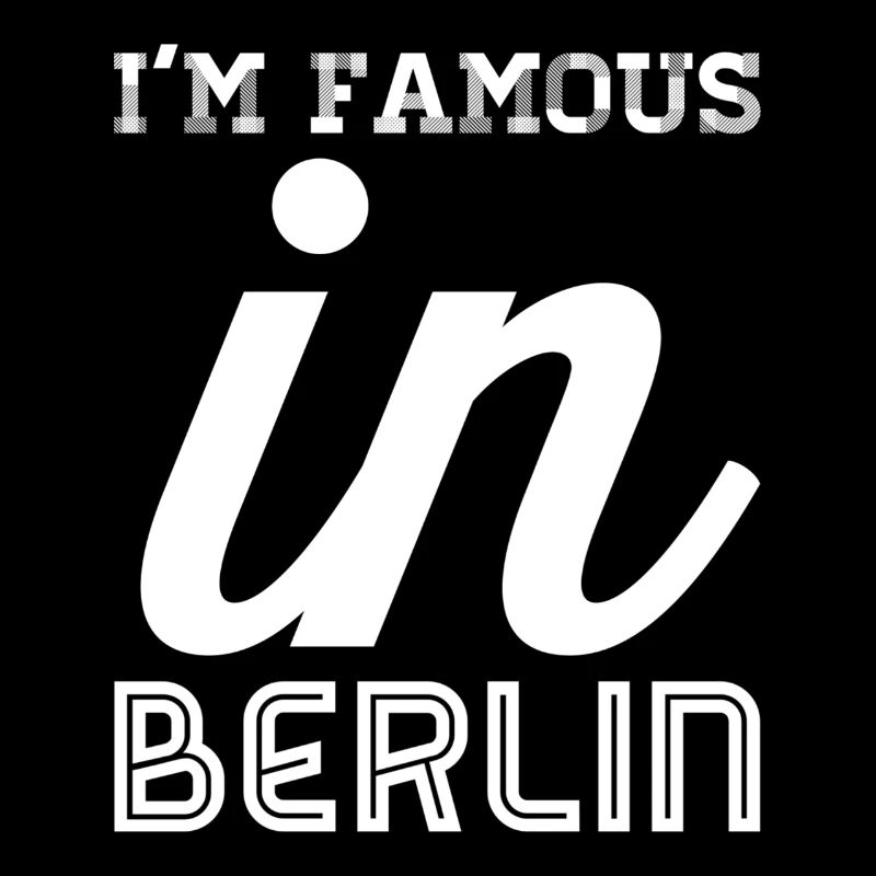 Im famous in berlin white
