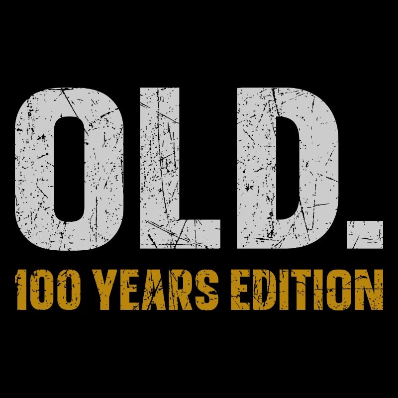 Old 100 Years Edition 100. Geburtstag Geschenkidee