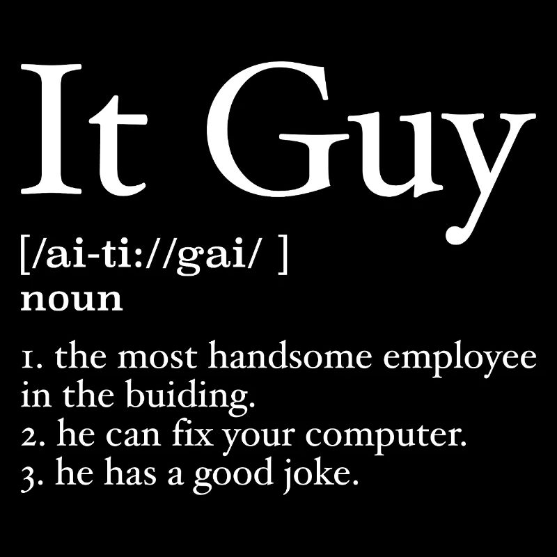 It guy definition
