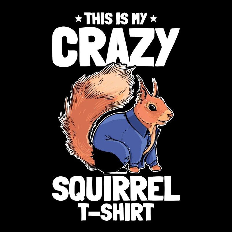 This Is My Crazy Squirrel Shirt - Funny Squirrel L