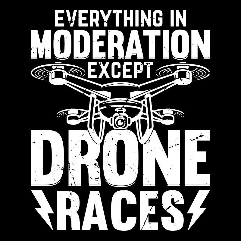 Tout avec modération sauf les courses de drones - Dron