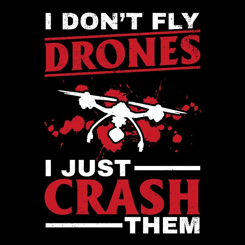 Je ne pilote pas de drones, je les écrase - Drone Pilot