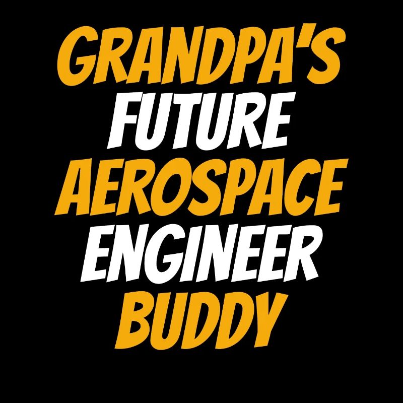 Grandpa's Future Aerospace Engineer Buddy - Astron