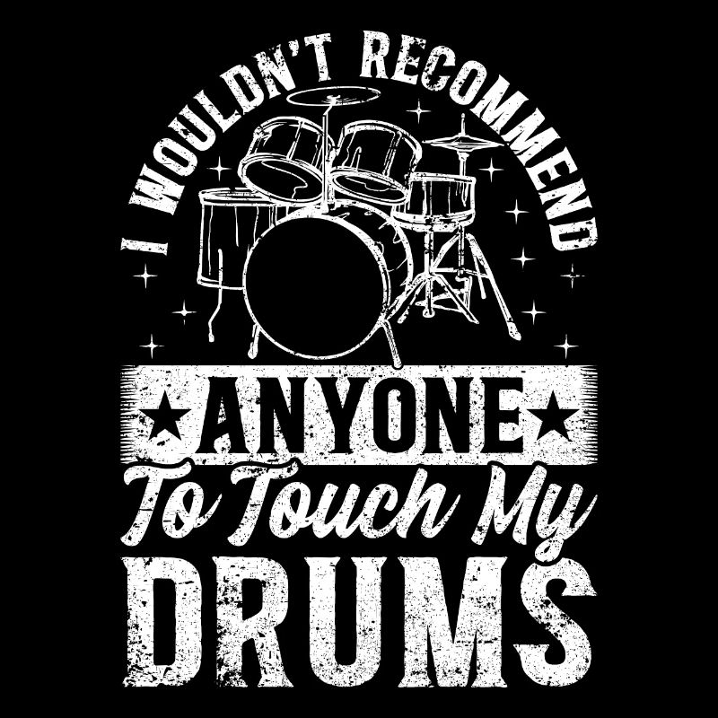 Drummer Player I Wouldn't Recommend Anyone To Touc