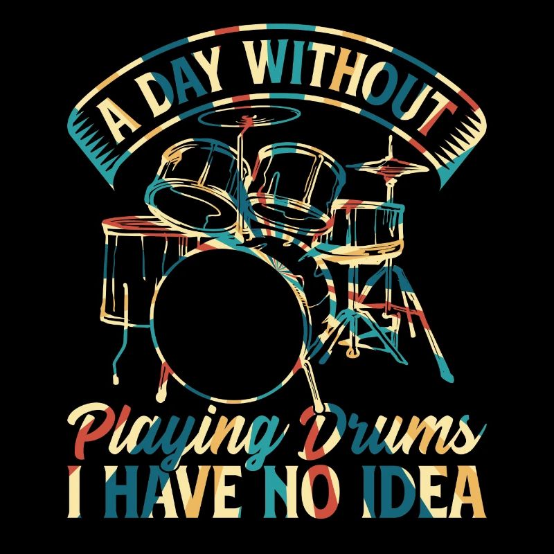 A Day Without Playing Drums I Have No Idea - Drumm
