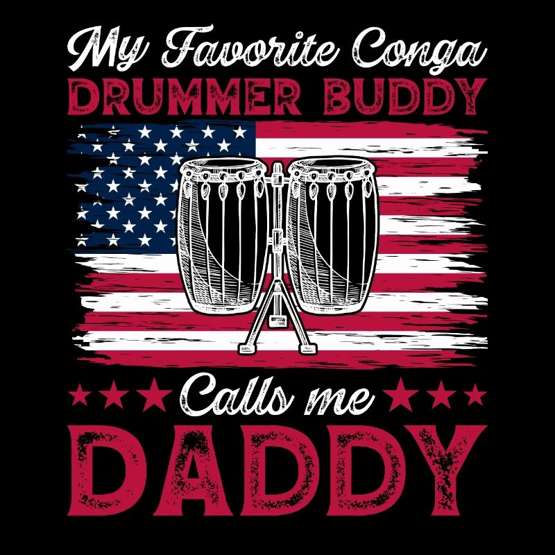 My Favorite Conga Drummer Buddy Calls Me Daddy