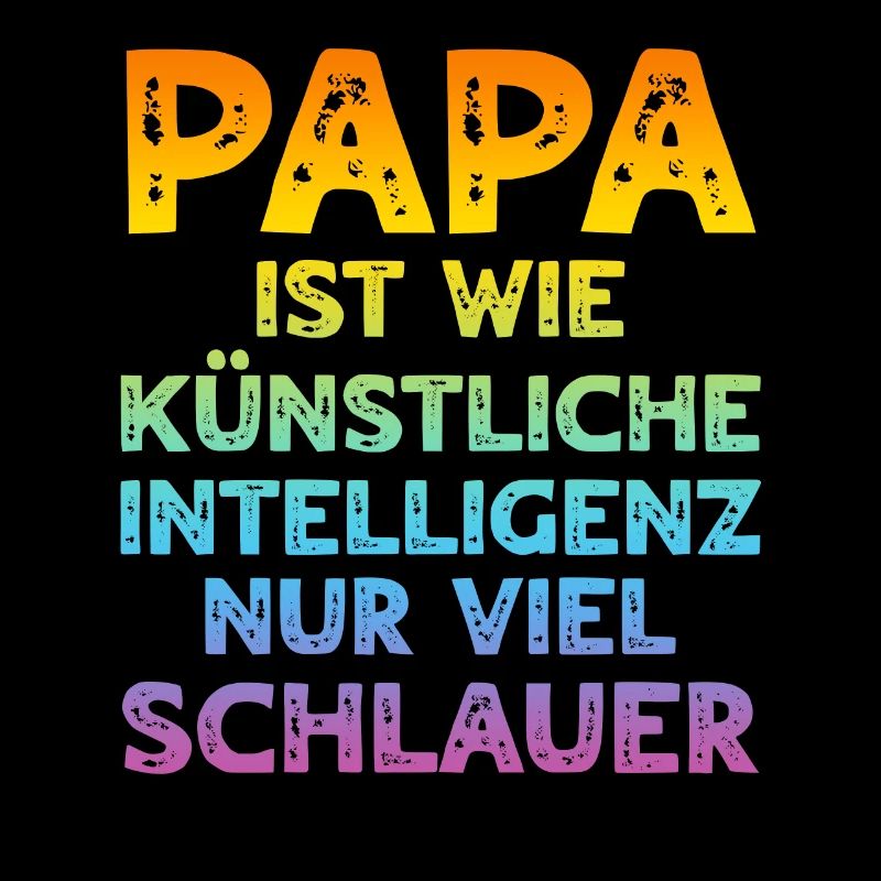 Dad Is Like Artificial Intelligence Dad
