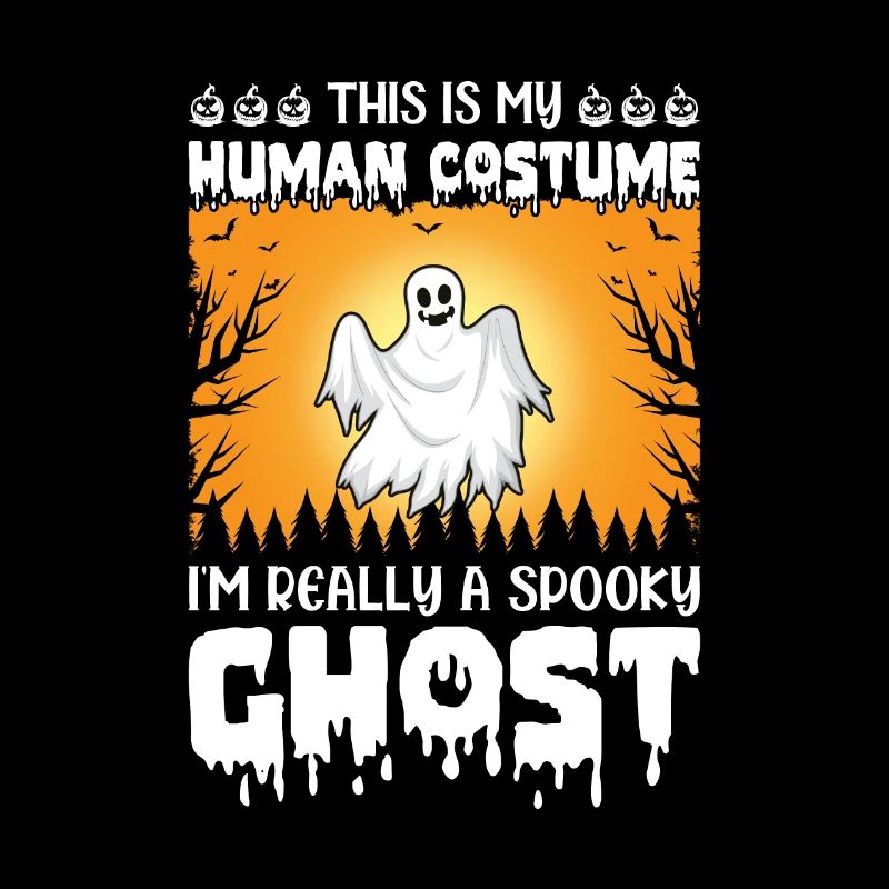 Funny Halloween Ghost - I'm Really A Spooky Ghost