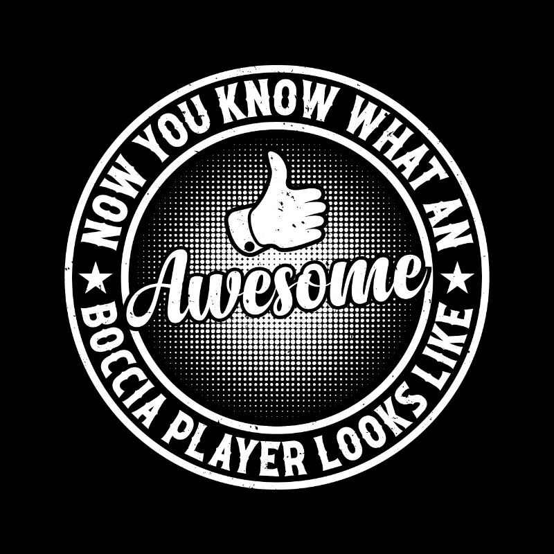 Bocce Ball Player Boccia Player - Awesome Boccia P