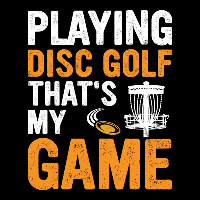 Playing disc golf that's my game - Disc Golfing