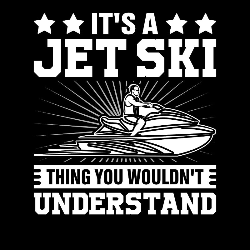 C’est un truc de jet ski que vous ne comprendriez pas - Jets