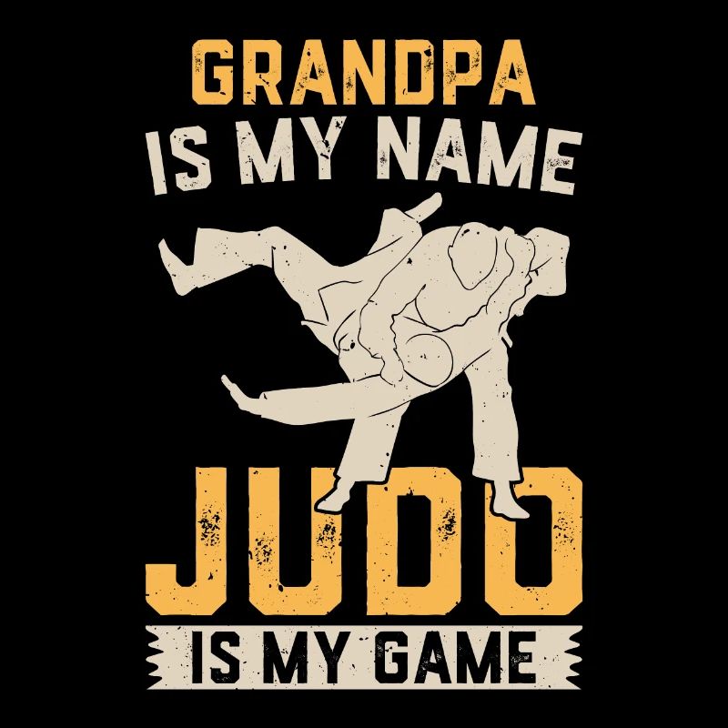 Papy Judoka - Papi est mon prénom Judo est mon gam
