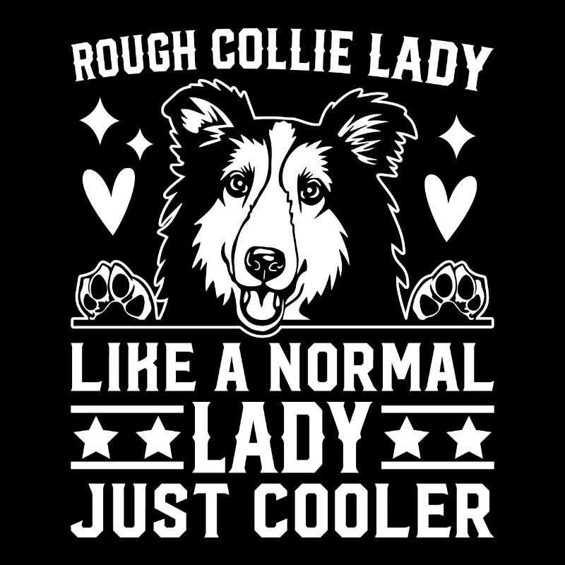 Rough Collie Lady like a normal Lady just cooler