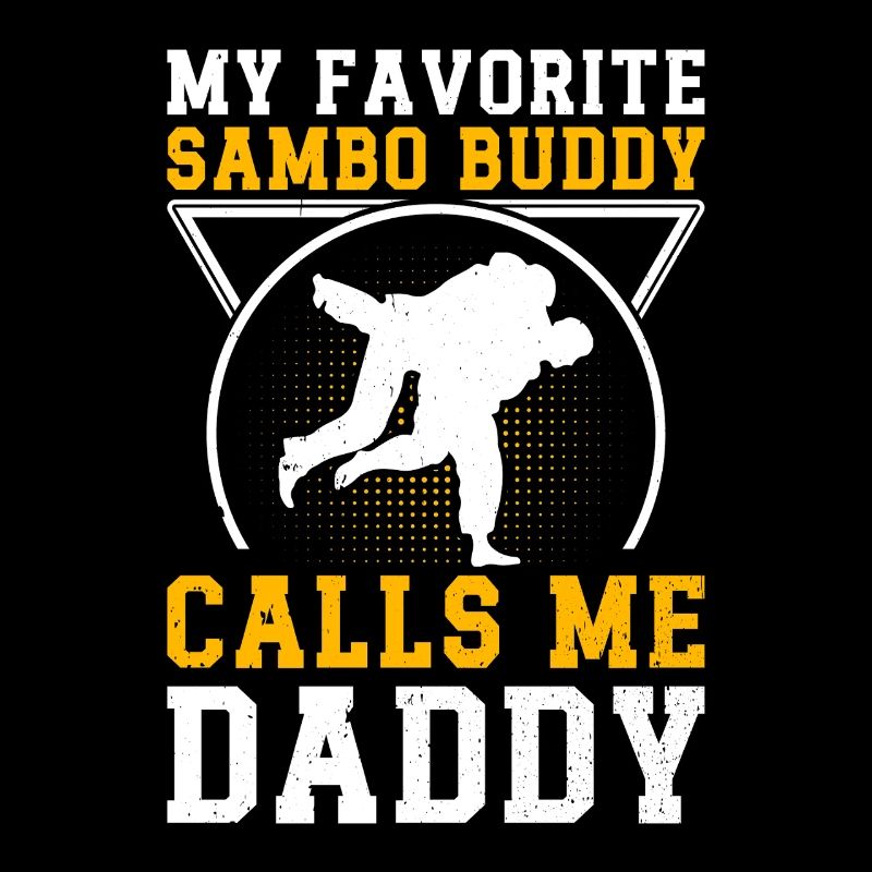My Favorite Sambo Buddy calls Daddy Sambo Fighter