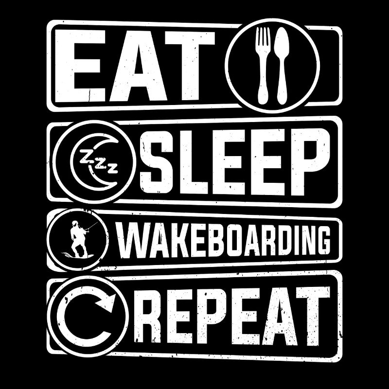 Funny Wakeboarder - Eat Sleep Wakeboarding Repeat