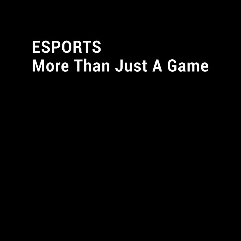 ESPORTS More Than Just A Game - Computer Gaming