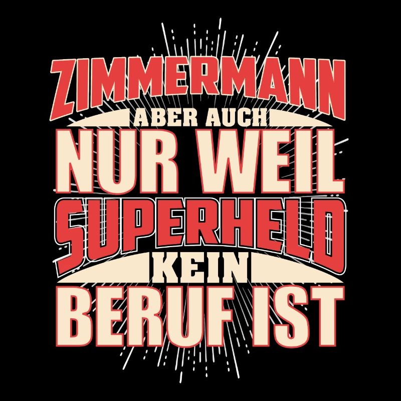 Zimmermann Superheld