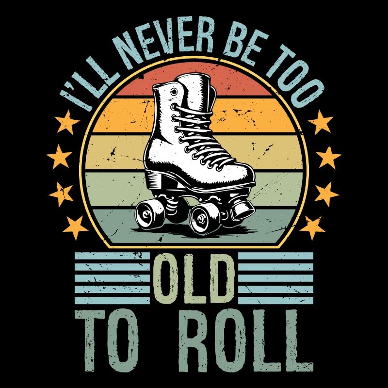 Jamais trop vieux pour rouler sur un roller roller roller roll de derby