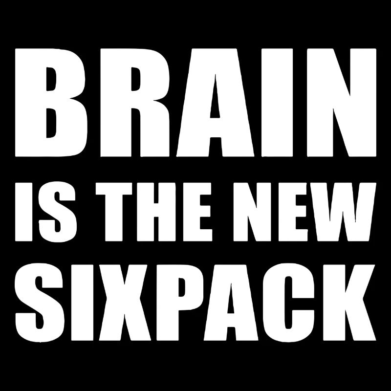 Brain is the new six-pack