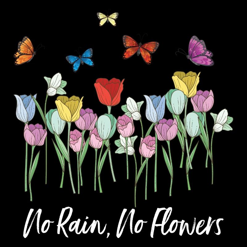 No Rain No Flowers Abstract Artistic Art Gift Idea