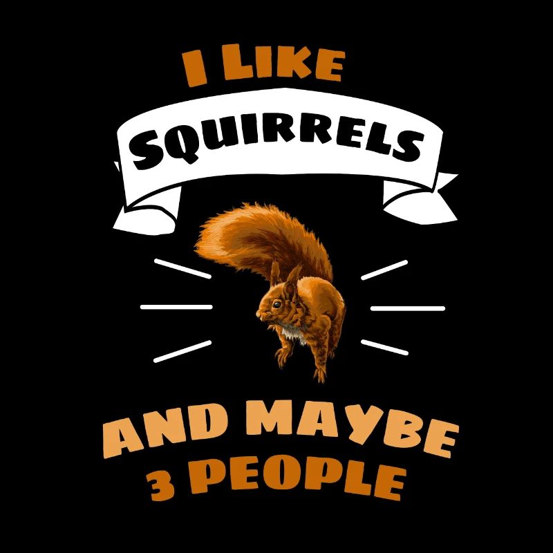 Forest Animal Lovers Funny Gift Squirrel