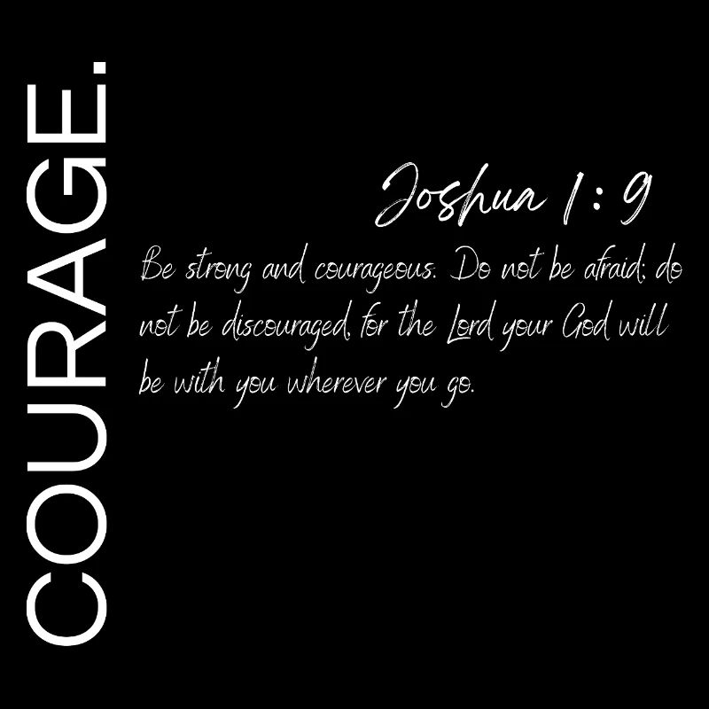 Courage - Josué 1:9 Conception chrétienne