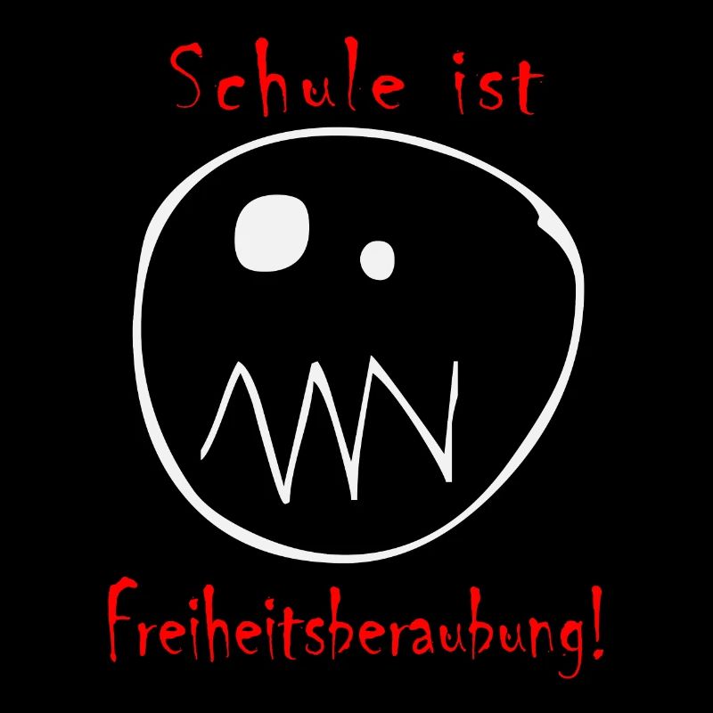 Schule ist Freiheitsberaubung | weiß-rot