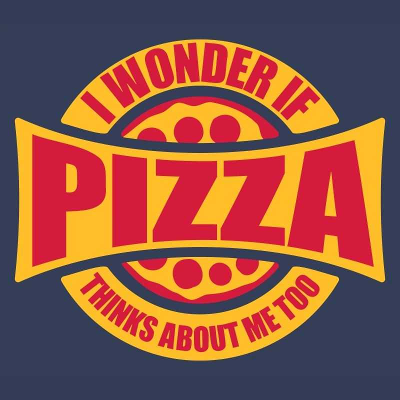 pizza thinks about me