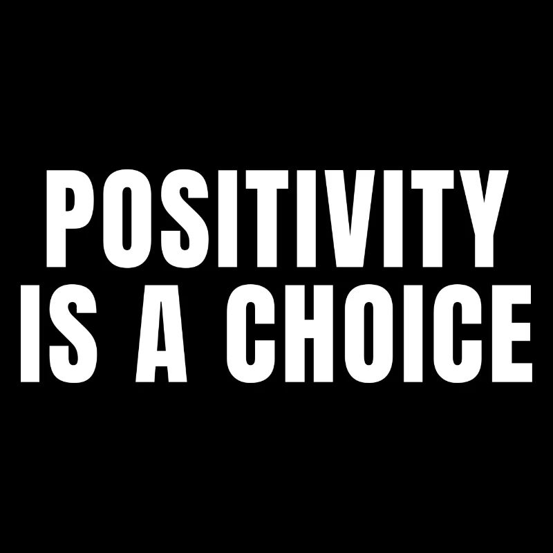 Positivity Is A Choice - Christian Quotes