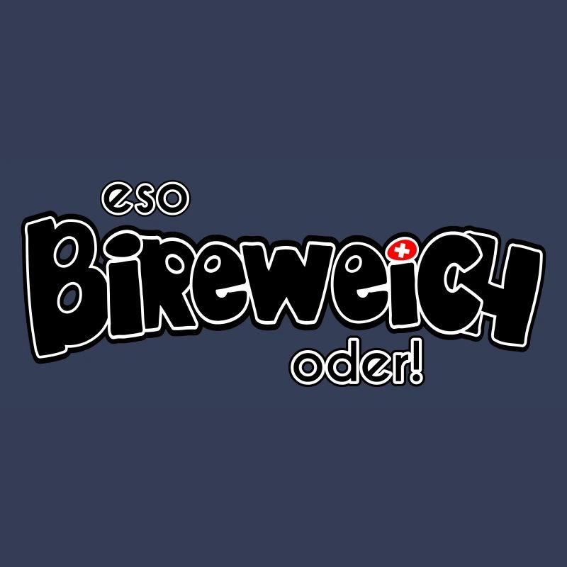 eso Bireweich oder!