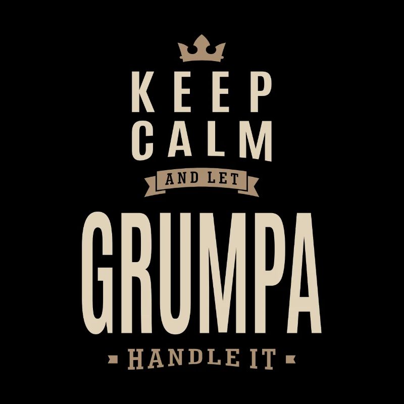 Keep Calm Grumpa