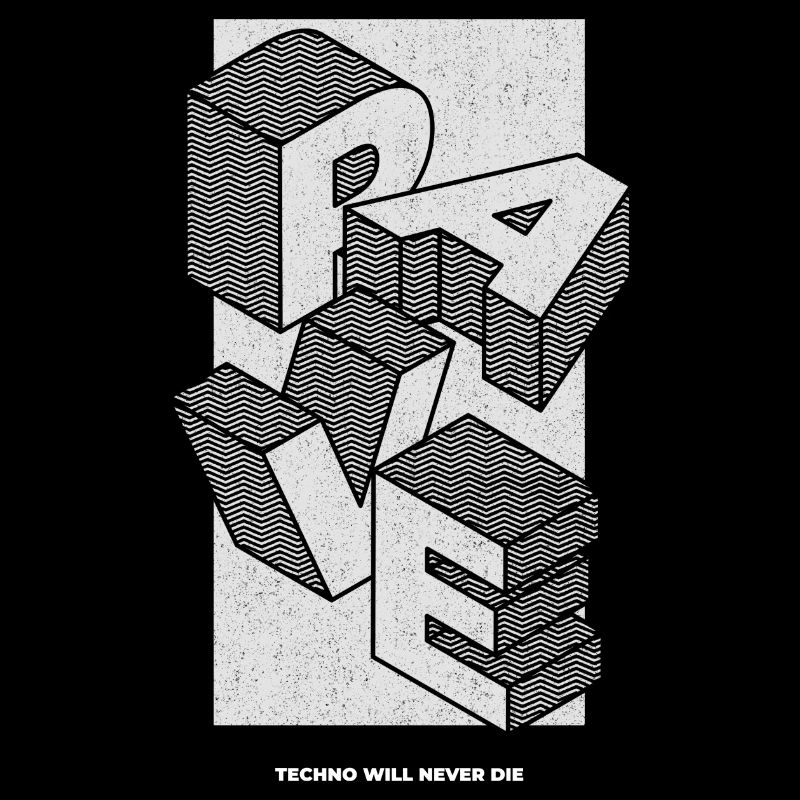 RAVE - Techno will never die