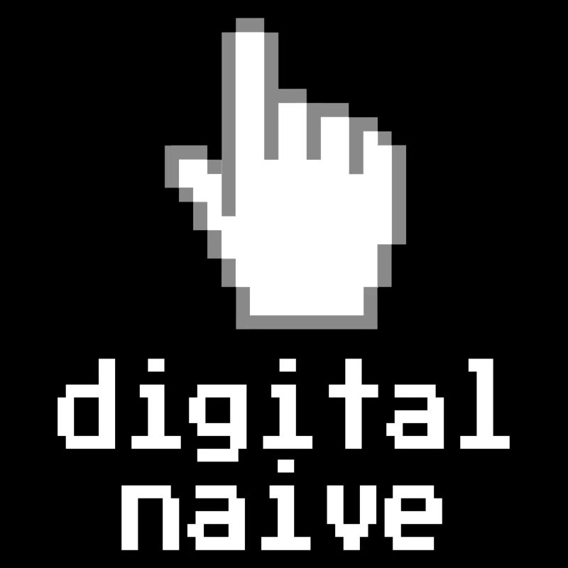 Digitally naïve