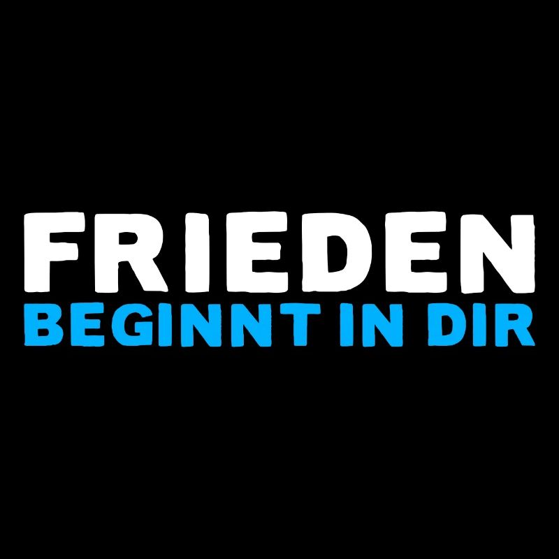 FRIEDEN BEGINNT IN DIR