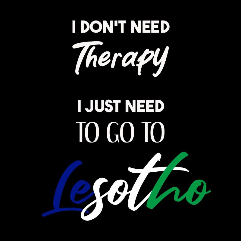 I don't need therapy Lesotho Geschenkidee lustig
