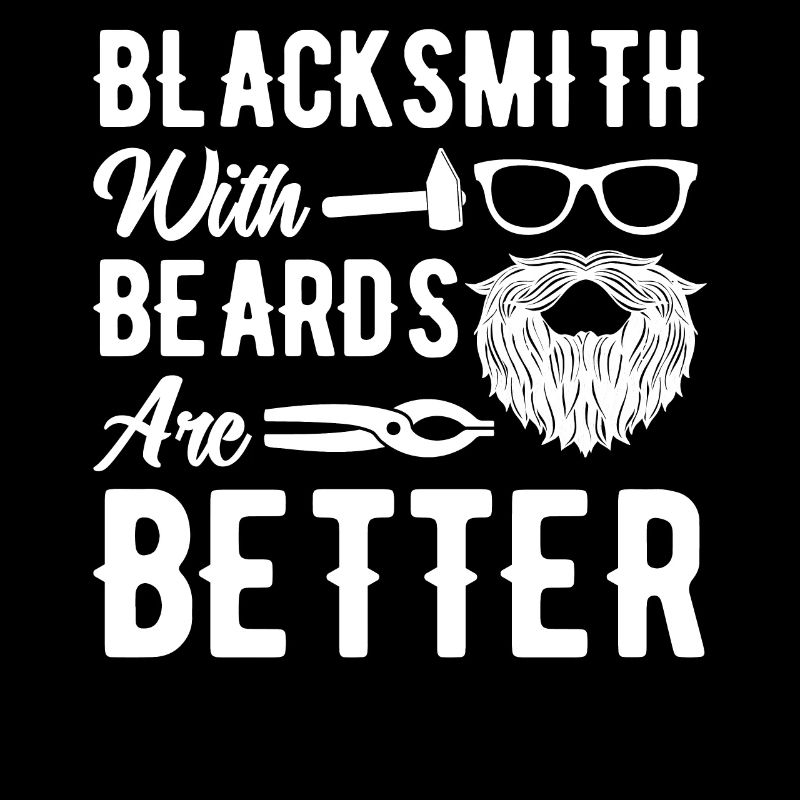 blacksmith With Beards Are Better