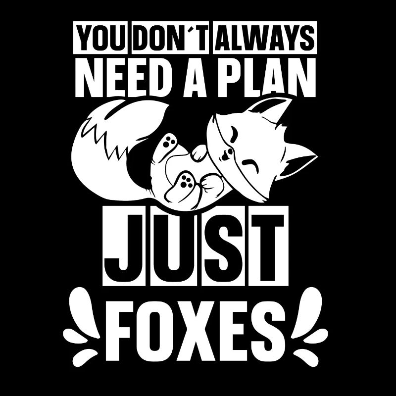 You don´t always need a plan - just foxes