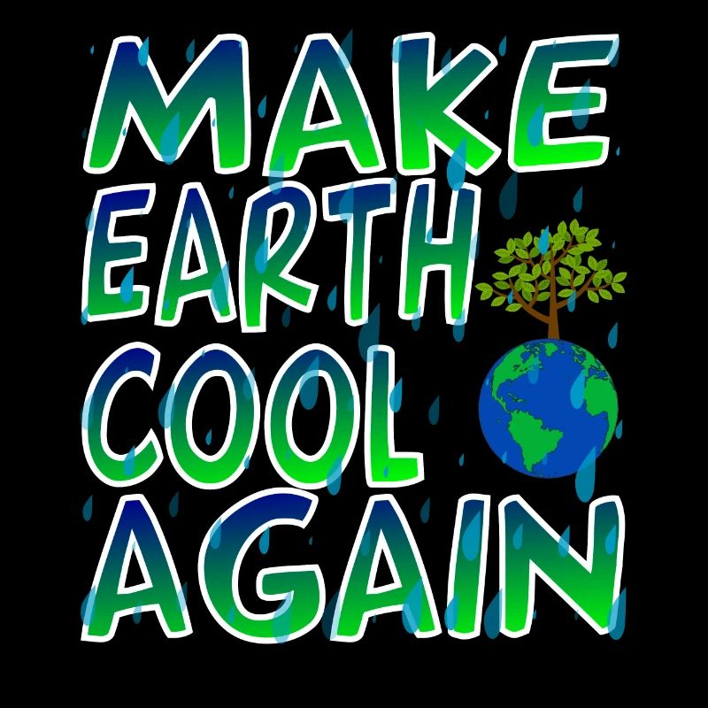 Make Earth Cool Again