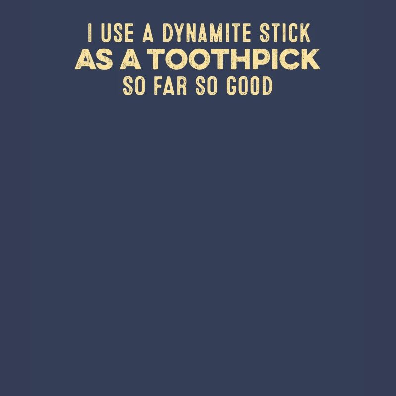 J’utilise un bâton de dynamite comme jeu de mots positif pour cure-dent
