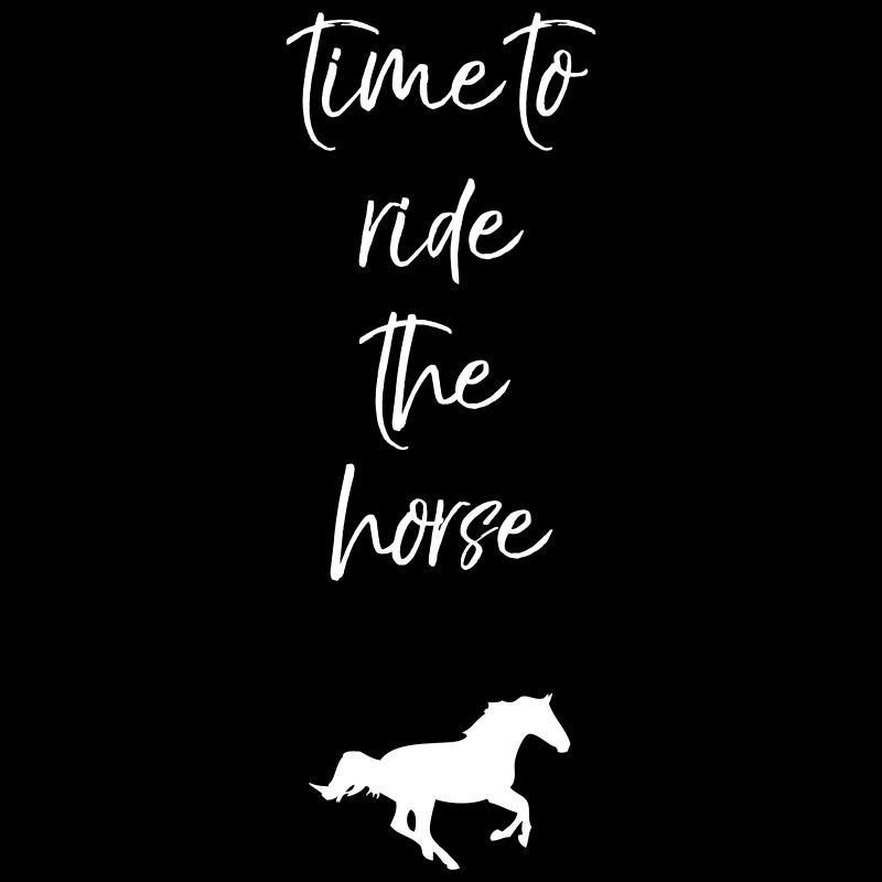 Il est temps de monter à cheval