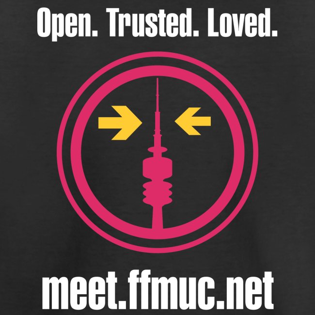 Freifunk Meet - Open-Trusted-Loved weiß