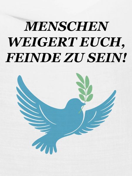 Weigert euch, Feinde zu sein