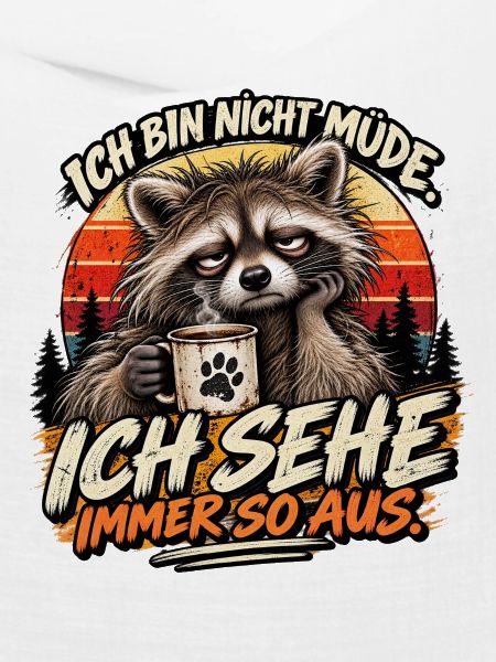 Ich bin nicht müde