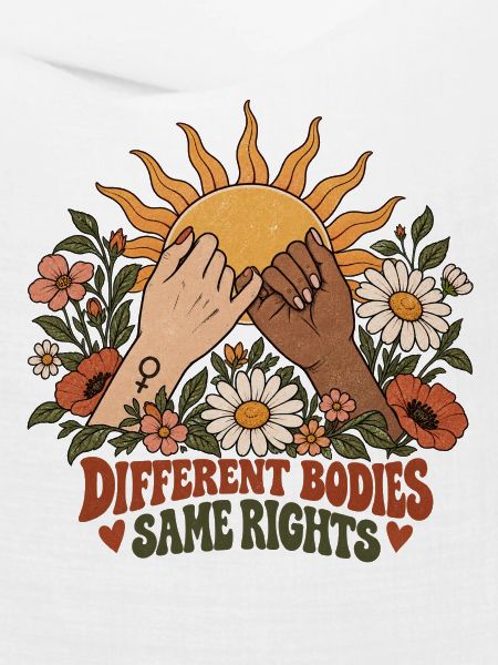 "Different Bodies Same Right"