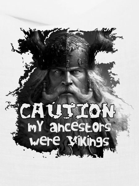 Caution_my_ancestors_were_Vikings