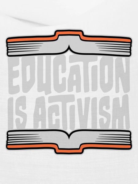 Education Is Activism Bildung Aktivismus Statement