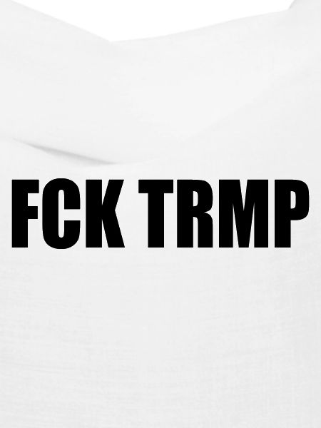 FCK TRMP