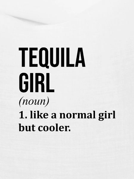 Tequila Tequila Tequila