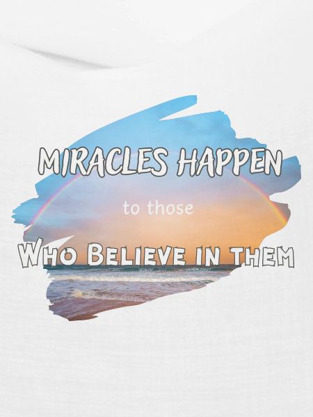 Miracles Happen