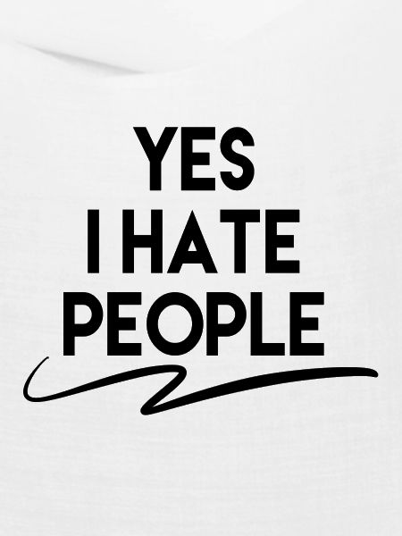 Yes I Hate People